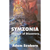 Symzonia: A Voyage into the Hollow Earth - Hardcover