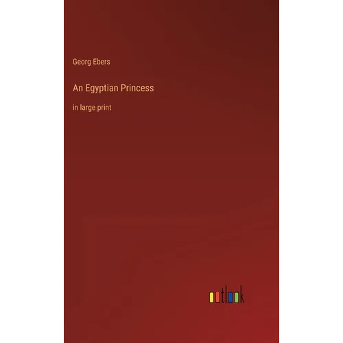 An Egyptian Princess: in large print - Hardcover