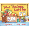 What Teachers Can't Do - Hardcover