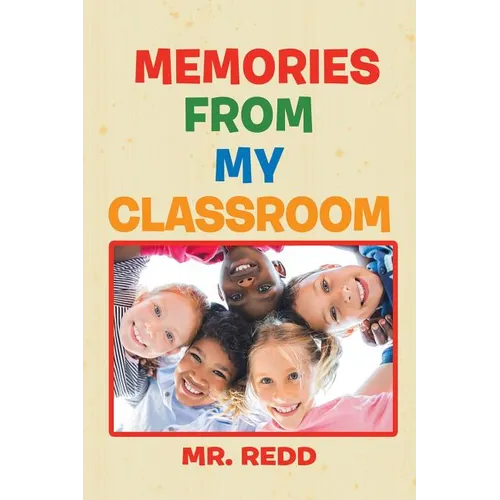 Memories from My Classroom - Paperback