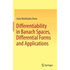Differentiability in Banach Spaces, Differential Forms and Applications - Hardcover