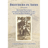 Brothers in Arms: The Great War Letters of Captain Nigel Boulton R.A.M.C. and Lieut Stephen Boulton, A.I.F. - Paperback