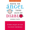 Hasta un angel tiene algo de diablo - Paperback