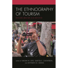 The Ethnography of Tourism: Edward Bruner and Beyond - Paperback