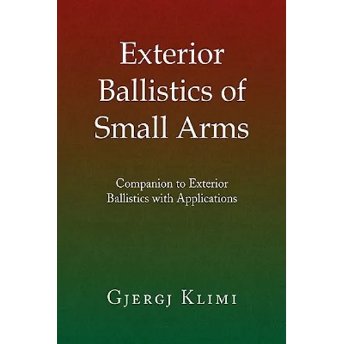 Exterior Ballistics of Small Arms - Paperback