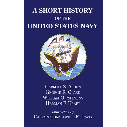 A Short History of the United States Navy - Hardcover