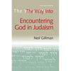 The Way Into Encountering God in Judaism - Paperback