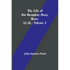 The Life of Sir Humphry Davy, Bart. LL.D., Volume 1 - Paperback