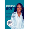 Credit Repair Secrets The Essential Guide to Improving Your Credit Score and Achieving Financial Success - Paperback