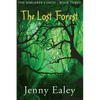 The Lost Forest: The Sorcerer's Oath Book 3 - Paperback