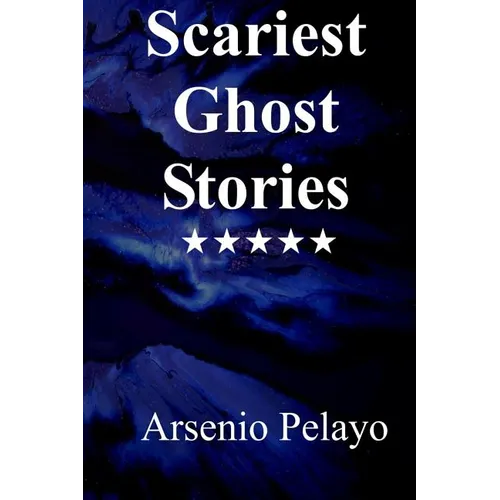 Scariest Ghost Stories: Paranormal - Paperback
