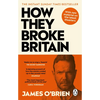 How They Broke Britain - Paperback