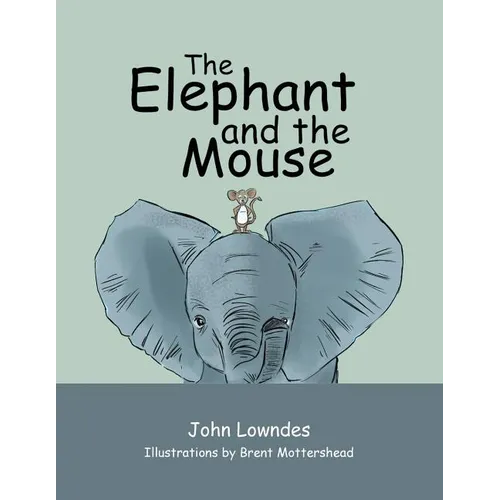 The Elephant and the Mouse - Paperback