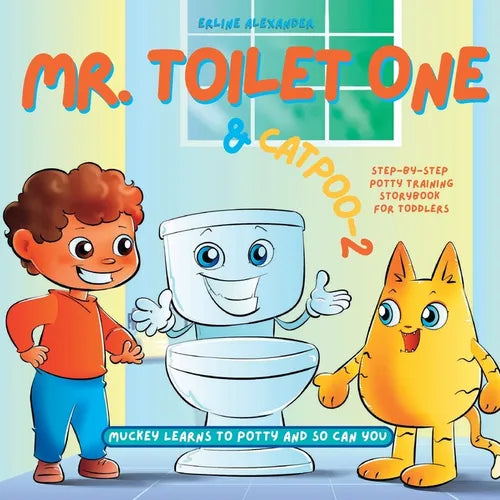 Mr. Toilet One and CatPoo-2: Muckey Learns to Potty Step-by-Step Potty Training Storybook for Toddlers - Paperback