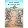 The Crooked Christmas Tree - Paperback