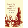 Fascist Italy and the Middle East, 1933-40 - Paperback
