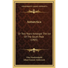 Antarctica: Or Two Years Amongst The Ice Of The South Pole (1905) - Hardcover