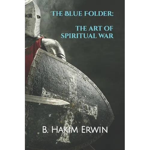 The Blue Folder: The Art of Spiritual War - Paperback