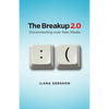 Breakup 2.0: Disconnecting Over New Media - Paperback