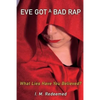 Eve Got a Bad Rap - Paperback