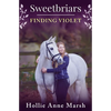 Sweetbriars Finding Violet: Finding Violet - Paperback