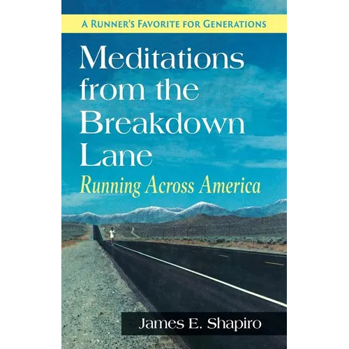 Meditations from the Breakdown Lane: Running Across America - Paperback