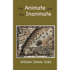 The Animate and the Inanimate - Hardcover
