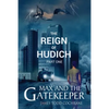 The Reign of Hudich Part I (Max and the Gatekeeper Book V) - Paperback