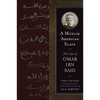 A Muslim American Slave: The Life of Omar Ibn Said - Paperback