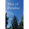 Slice of Paradise - Paperback