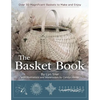 The Basket Book: Over 30 Magnificent Baskets to Make and Enjoy - Paperback