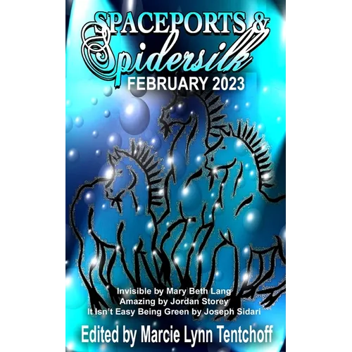 Spaceports & Spidersilk February 2023 - Paperback