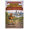 Doggin' Pittsburgh: The 50 Best Places To Hike With Your Dog In Southwest Pennsylvania - Paperback