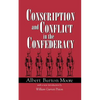 Conscription and Conflict in the Confederacy - Paperback