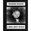 A book about myself (1922) by: Theodore Dreiser - Paperback