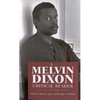A Melvin Dixon Critical Reader - Paperback