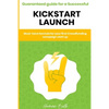 Kickstarter - Guaranteed guide for a Successful kickstart Launch. Must-have formula for your first Crowdfunding campaign start up - Paperback