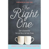 The Right One: How to Successfully Date and Marry the Right Person - Paperback