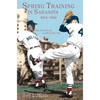 Spring Training in Sarasota, 1924-1960: New York Giants and Boston Red Sox - Hardcover