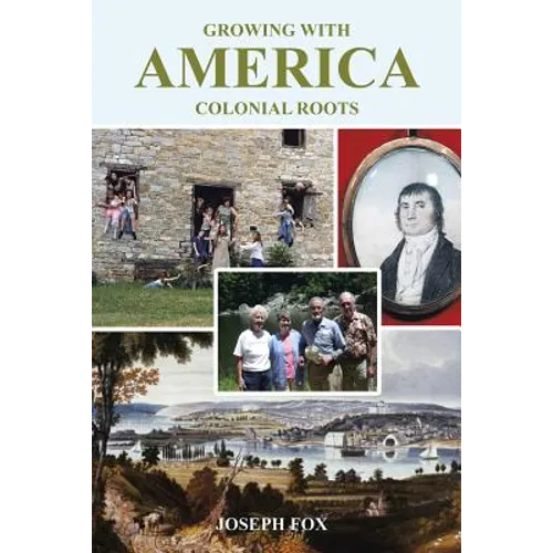 Growing with America-Colonial Roots - Paperback