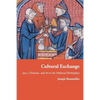 Cultural Exchange: Jews, Christians, and Art in the Medieval Marketplace - Paperback