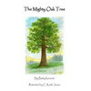 The Mighty Oak Tree - Paperback