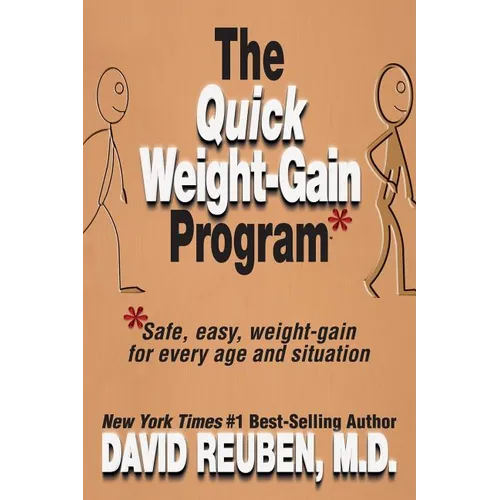 The Quick Weight-Gain Program: Safe, easy, weight gain for every age and situation - Paperback