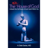 The Real House of God: Unleash the Full Power of God's Spirit Within You - Paperback