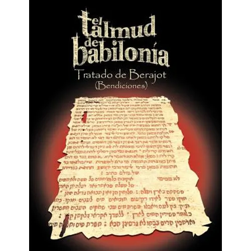 El Talmud de Babilonia: Tratado de Berajot (Bendiciones) - Paperback