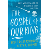 The Gospel of Our King: Bible, Worldview, and the Mission of Every Christian - Paperback