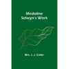 Medoline Selwyn's Work - Paperback