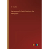 Lectures on St, Paul's Epistle to the Philippians - Paperback