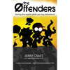 The Offenders: Saving the World While Serving Detention! - Hardcover