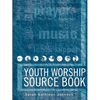 Youth Worship Source Book - Paperback